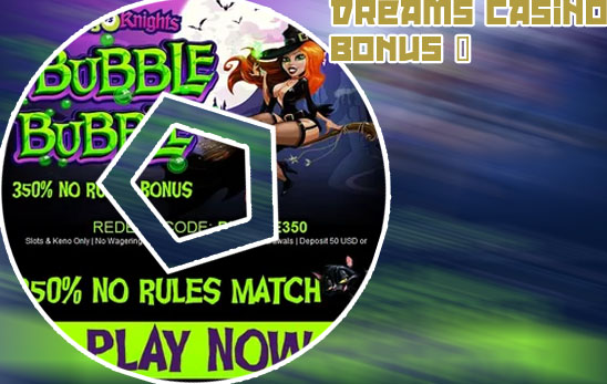 Dreams casino bonus codes