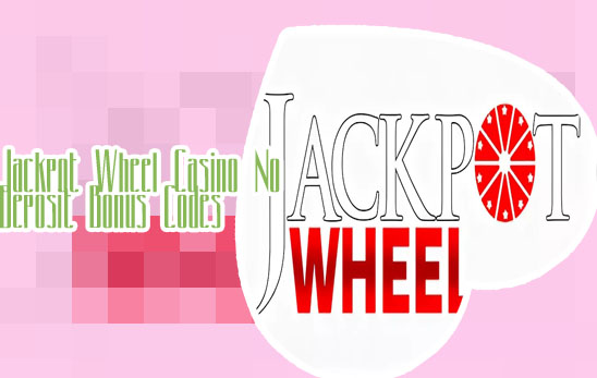 Jackpot wheel casino no deposit codes